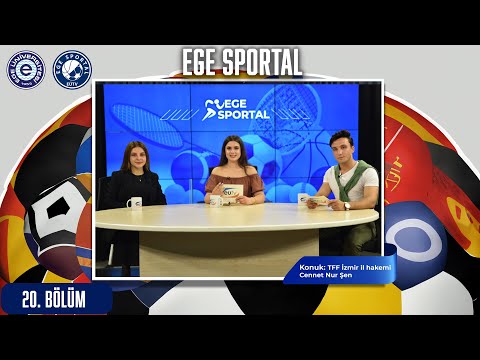 Ege Sportal - TFF İzmir il hakemi Cennet Nur Şen (20.Bölüm - 30.05.2024)