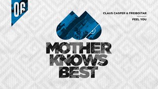 MOTHER075: Claus Casper, Freiboitar - Feel You