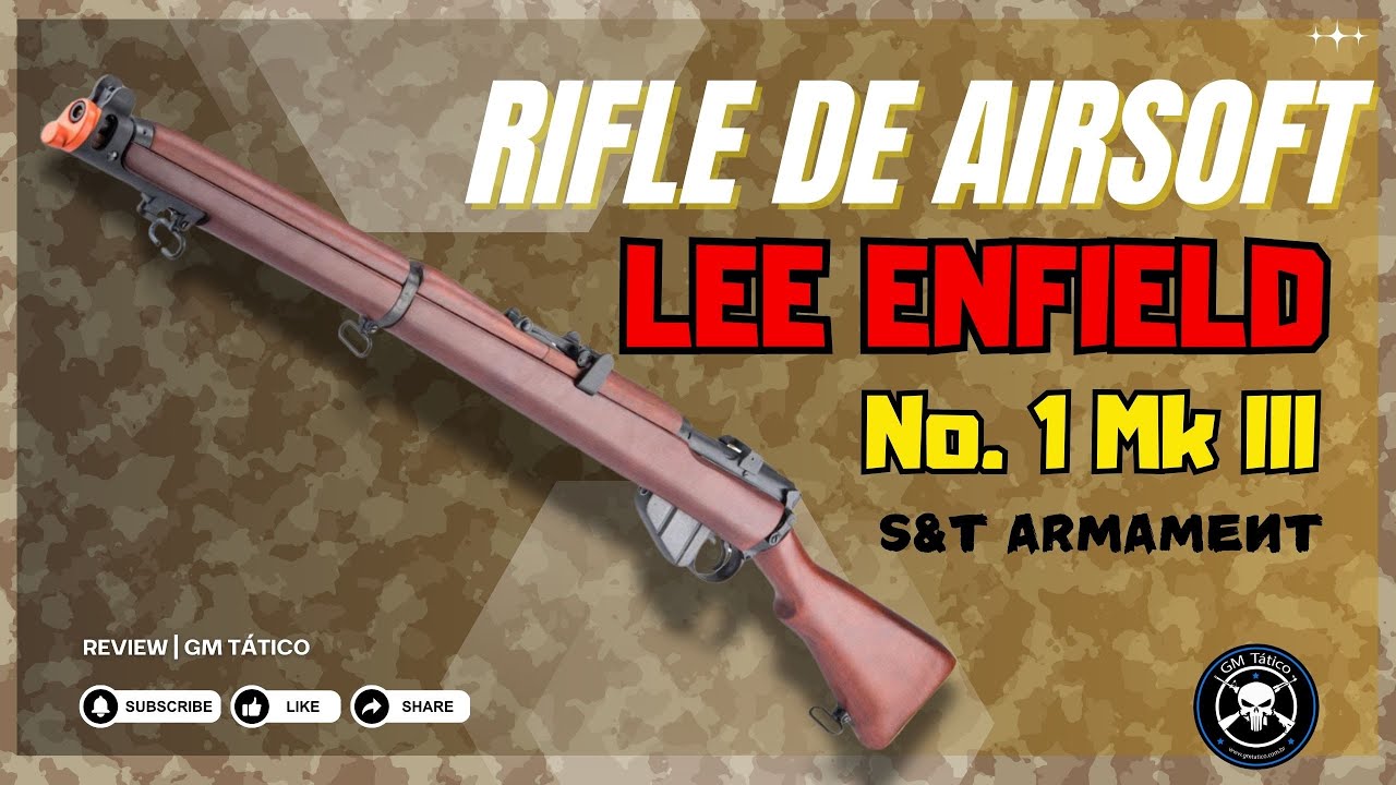 RIFLE DE AIRSOFT LEE ENFIELD Mk III – MADEIRA REAL & HISTÓRIA PURA! 🔥