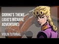How to play Giorno's Theme (Jojo's Bizarre Adventure) by Yugo Kanno on Violin (Tutorial)