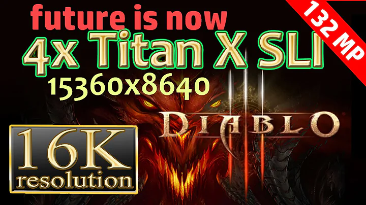 Diablo III 16K resolution(15360x8640) 4x Titan X SLI - Diablo III 16K gameplay 16k