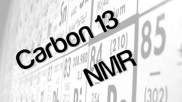 Carbon 13 NMR