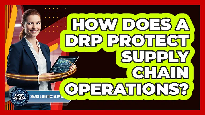 How Does a DRP Protect Supply Chain Operations?