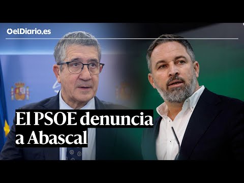 El PSOE denuncia a ABASCAL por decir que 