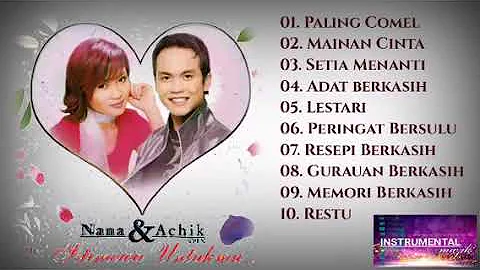 Album Istimewa untukmu NANA & ACHIK (Khaty & Zam)