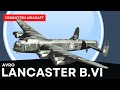 Forgotten Lancaster; The B.VI