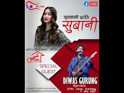 || Diwas Gurung || "KuraKani with Subani Moktan"|| Episode - 46 ||