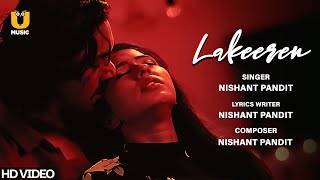 Lakeeren Official Music Video Nishant Pandit Ullu Music