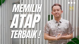 MEMILIH ATAP TERBAIK 2024 ! BEST ROOF 2024 M Architect Purwokerto