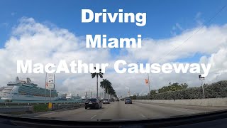 4K Driving Miami- MacAthur Causeway, Florida