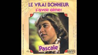 Video thumbnail of "Pascale Le vrai bonheur"