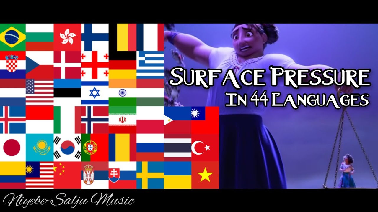Encanto - Surface Pressure (In 44 Languages Version) Encanto - Surface Pressure (In 44 Languages Version)
