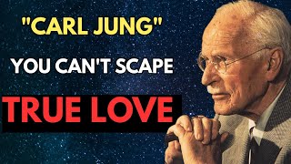 Carl Jung said:  WHEN DESTINY CALLS, NOTHING CAN STOP TRUE LOVE