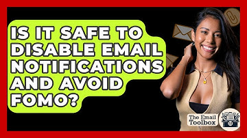 Is It Safe To Disable Email Notifications And Avoid FOMO? - TheEmailToolbox.com