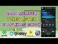 cara beli pulsa listrik pakai gopay || cara membeli token listrik lewat aplikasi GOPAY terbaru