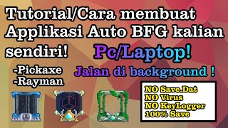 Cara/Tutorial membuat Applikasi Auto BFG di Growtopia menggunakan PC/Laptop! | Growtopia Indonesia