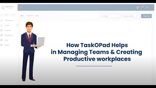How Taskopad Helps Businesses, Manage Teams Create Productive Workplaces