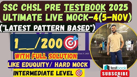 TESTBOOK-CHSL LIVE MOCK TEST 🔴 SSC CHSL PRE 2025||5-6 NOV NEW INTERFACE 📚 ||   ULTIMATE LIVE MOCK-4🛑