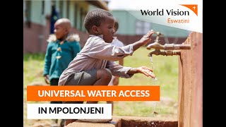 || UNIVERSAL WATER ACCESS IN MPOLONJENI || See the transformation in the community. by World Vision Eswatini 38 views 2 months ago 5 minutes, 20 seconds