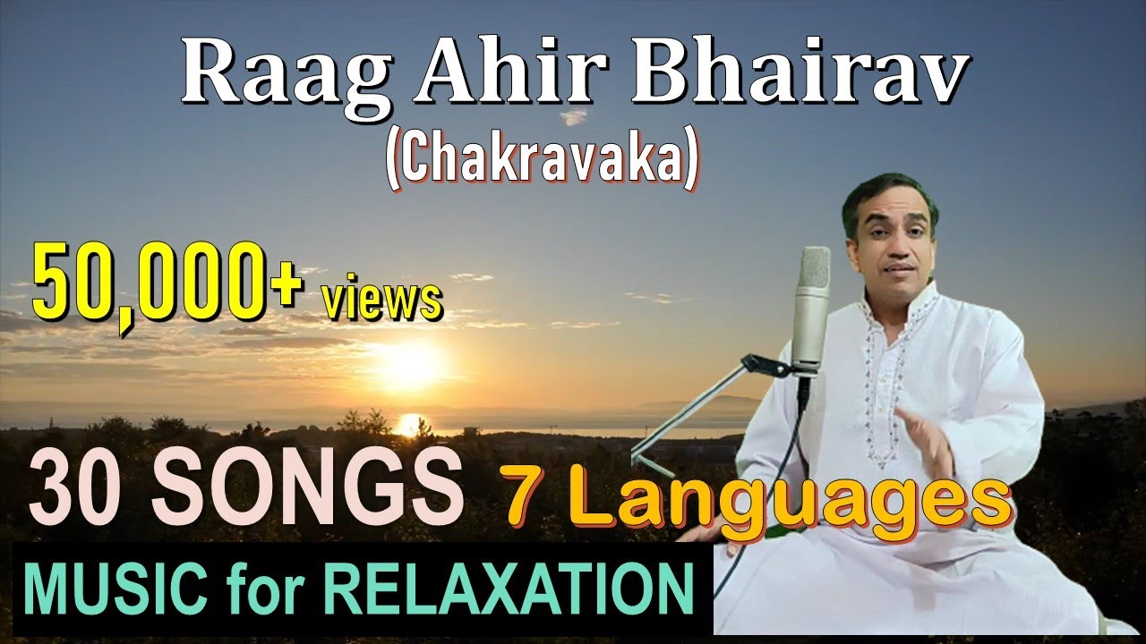 Best of Ahir Bhairav medley  Chakravakam  30 songs  7 languages