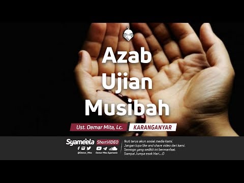 ujian-azab-dan-musibah-|-ust.-oemar-mita,-lc.