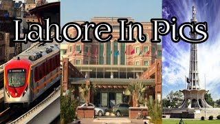 Lahore In Pics | Famous Places Of Lahore In Pics | Azeem Pakistan
