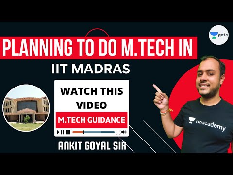 Planning to do M.Tech in IIT Madras | Watch this video | M.Tech Guidance | Ankit Goyal