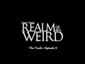 Realm of the Weird - Episode 9: The Trade