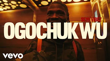 Seyi Vibez - Ogochukwu