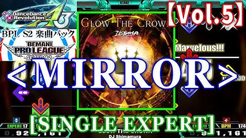 [MIRROR] DDR A3(GP) - GLOW THE CROWN / DJ Shimamura [SINGLE EXPERT] 譜面確認+Clap