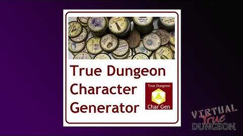 How To Use True Dungeon Character Generator App for Virtual True Dungeon