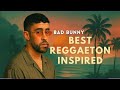 Bad Bunny Reggaeton Mix Smooth Vibes for the Soul