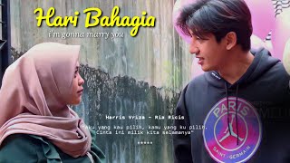 HARI BAHAGIA (I'm Gonna Marry You) - Harris Vriza Ria Ricis || Ku pilih kau jd istriku bukan yg lain