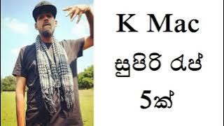 K Mac 5 Rap Nonstop