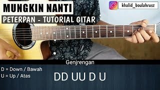 Tutorial Gitar Mungkin Nanti - PETERPAN (VERSI LIVE)