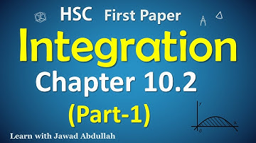 2. Integration ||  যোগজীকরণ  || Chapter 10.2 (Part 1) || HSC Higher Math || Buet || DU admission