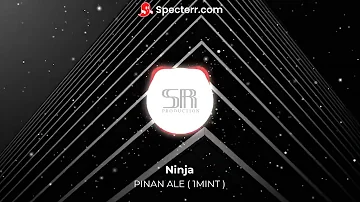 Pindan ale (1 mint music ) @ninja