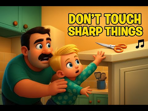 Dangerous or Safe? Sharp Objects | Kids Learning Song