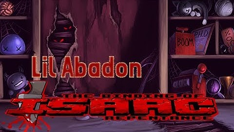 Lil Abaddon Unlock - The Binding of Isaac Repentance