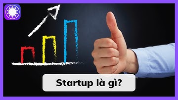 Startup là gì? Những lầm tưởng thường thấy