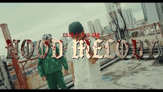 ENZO MF FEAT. OLG ZAK - HOOD MELODY (OFFICIAL MUSIC VIDEO)