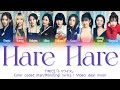 TWICE『トゥワイス』-  Hare Hare (晴れ晴れ) (Color coded Kan/Rom/Eng lyrics)