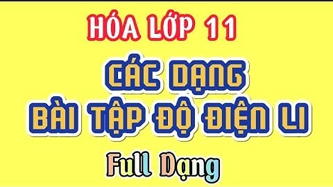 Bài tập toán hóa 11 chương điện li năm 2024