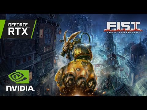 F.I.S.T.: Forged In Shadow Torch | Official RTX Launch Trailer