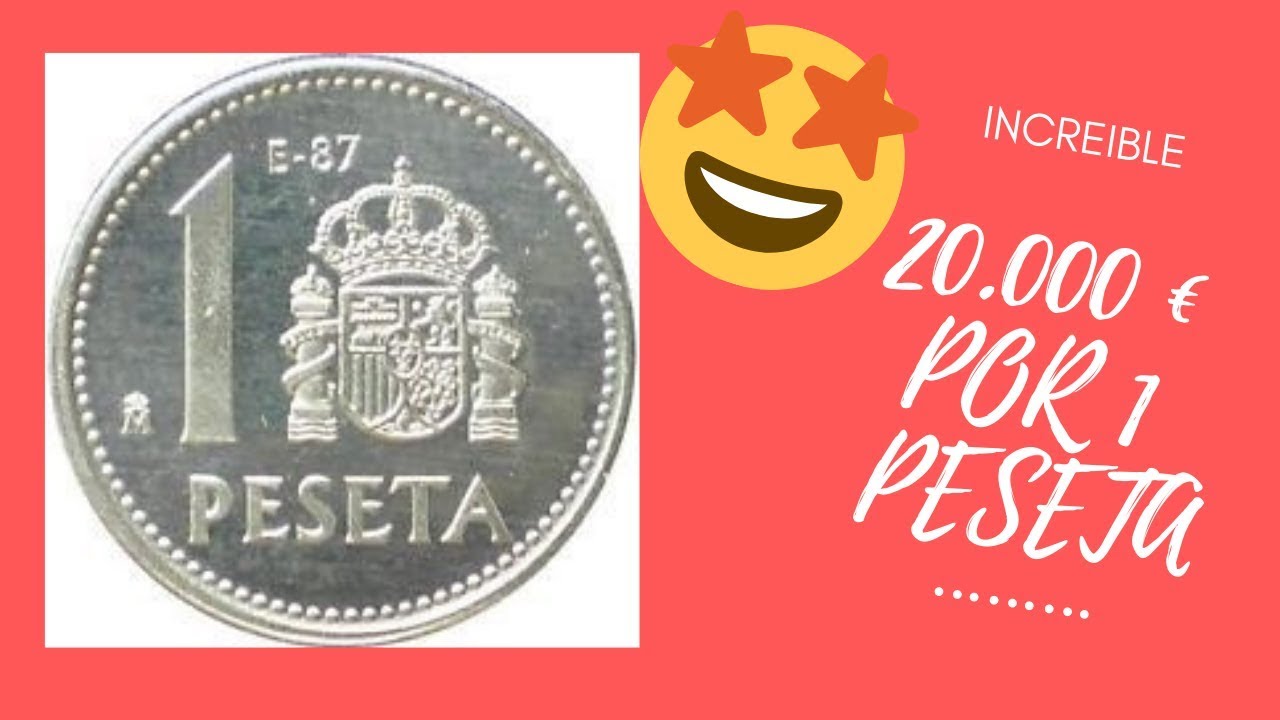 CONSIGUE 20 000 EUROS POR 1 PESETA