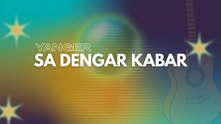 YANGER - SA DENGAR KABAR TERBARU (SALDY'R) 2K26