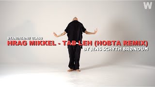 Tab Leh (Hobta Remix) - Hrag Mikkel | Jens Schyth Brøndum Choreography | Tutorial at Wayve Studio Resimi