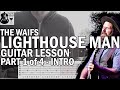 How To Play Lighthouse Man by The Waifs - Intro part 1 of 4