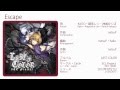 【LAST COLOR】11. Escape【KAITO・鏡音レン・神威がくぽ】