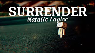 Natalie Taylor - Surrender (Lyrics)|MUSIC STUDIO